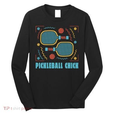 Pickleball Chick Long Sleeve Shirt
