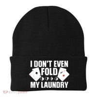 Poker Card Player I Don't Even Fold My Laundry Gambler Beanie thumb 0