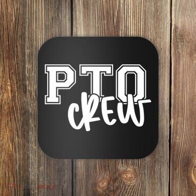 Pto Crew Parent Teacher Organization Coaster