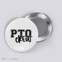 Pto Crew Parent Teacher Organization Button thumb 0