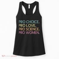 Pro Choice Pro Love Pro Science Pro Women Feminist For Women  Women's Tank Top thumb 0