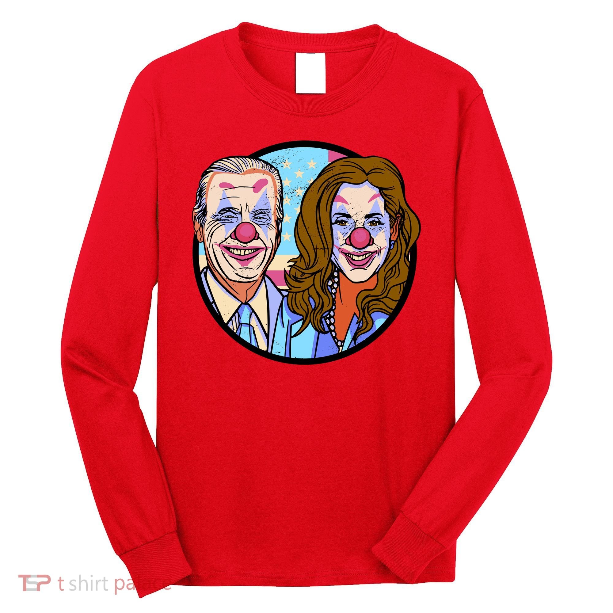Political Clowns Long Sleeve Shirt