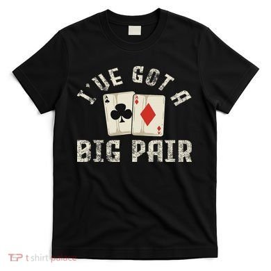 Poker Card Player Gambler Funny Gambling Gift T-Shirt