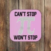 Pi Can't Stop Won't Stop Pi Day 3.14 Funny Math Geek Coaster thumb 0