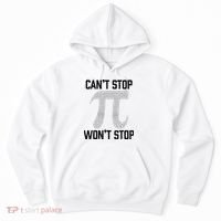 Pi Can't Stop Won't Stop Pi Day 3.14 Funny Math Geek Hoodie thumb 0