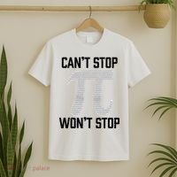 Pi Can't Stop Won't Stop Pi Day 3.14 Funny Math Geek T-Shirt thumb 2
