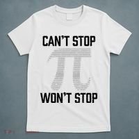 Pi Can't Stop Won't Stop Pi Day 3.14 Funny Math Geek T-Shirt thumb 5