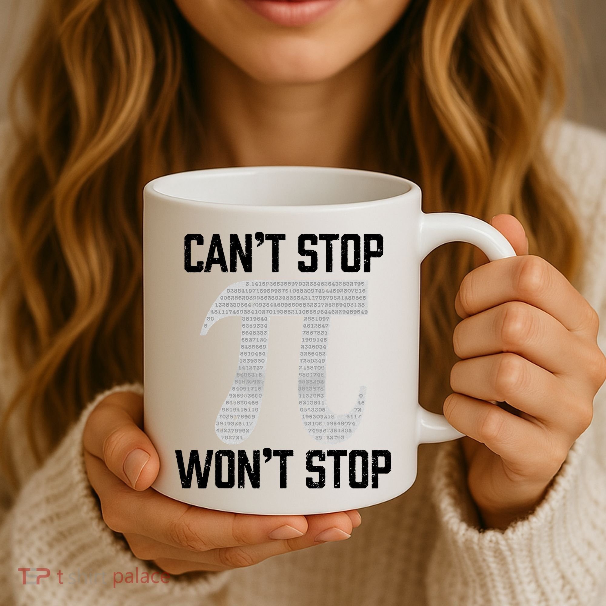Pi Can't Stop Won't Stop Pi Day 3.14 Funny Math Geek Coffee Mug