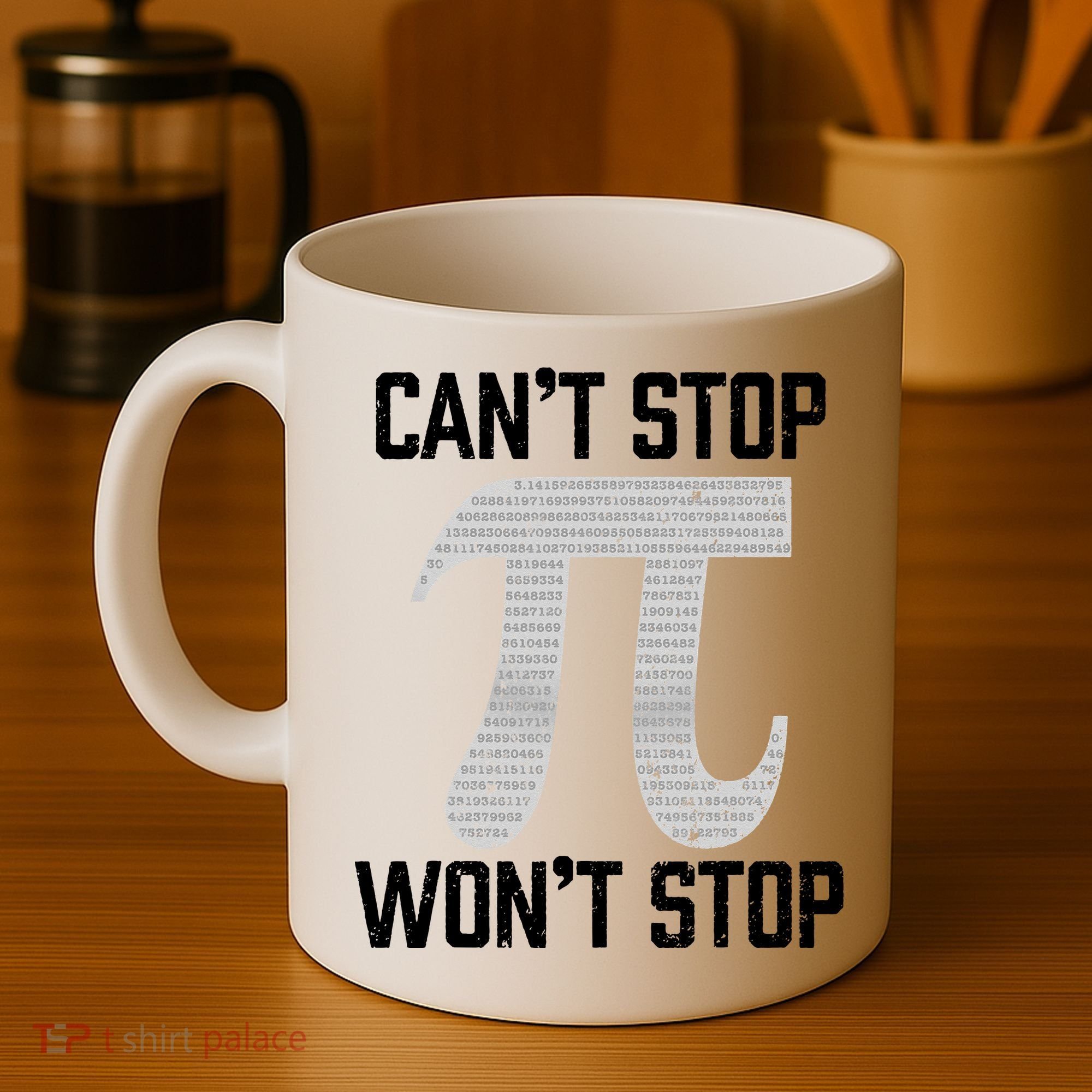 Pi Can't Stop Won't Stop Pi Day 3.14 Funny Math Geek Coffee Mug