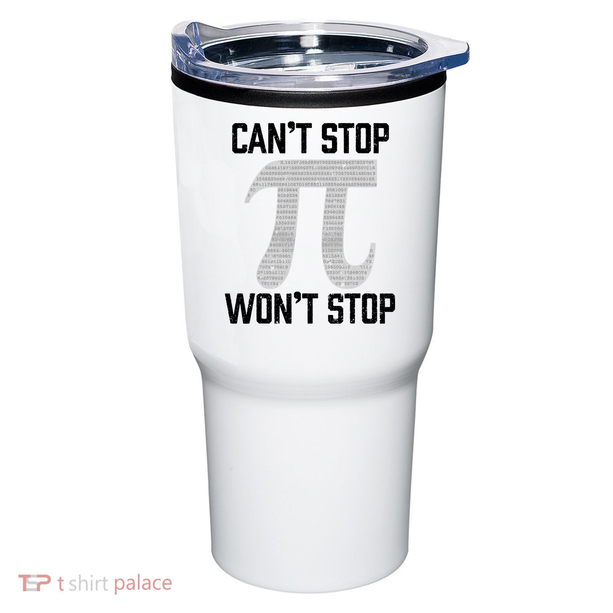 Pi Can't Stop Won't Stop Pi Day 3.14 Funny Math Geek Tumbler