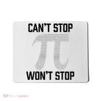 Pi Can't Stop Won't Stop Pi Day 3.14 Funny Math Geek Mousepad thumb 0