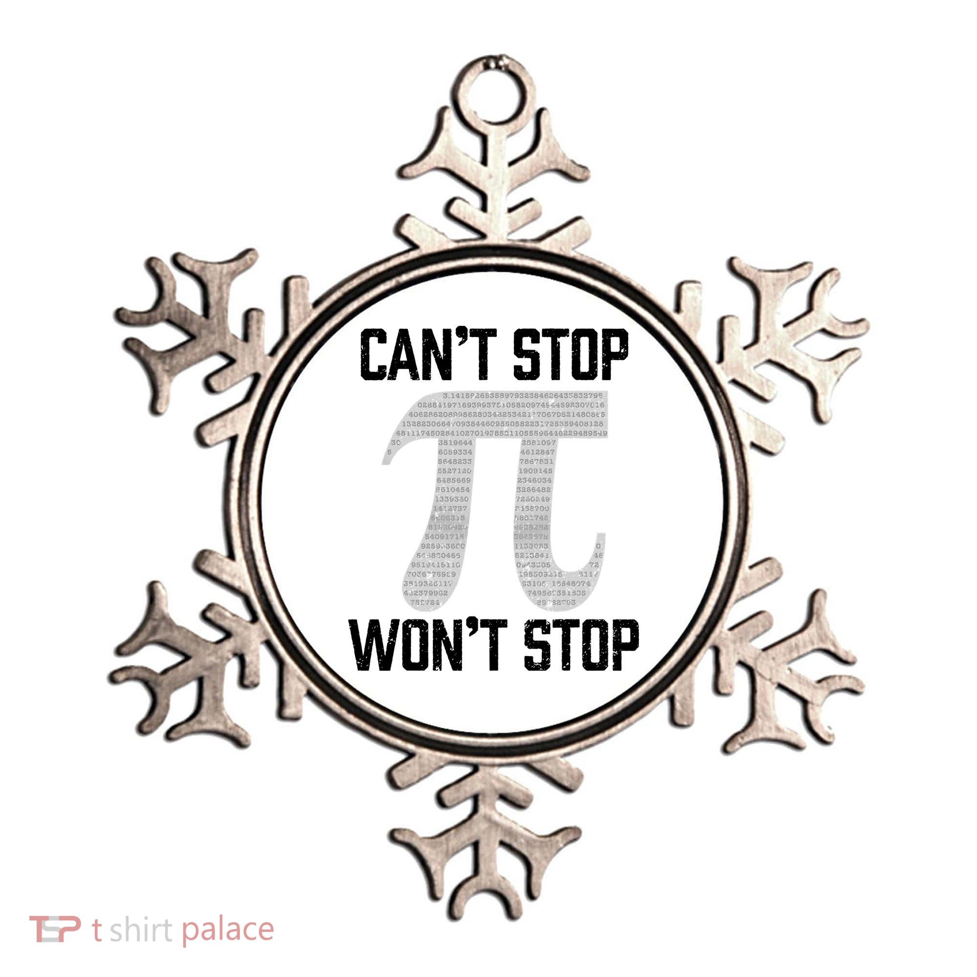 Pi Can't Stop Won't Stop Pi Day 3.14 Funny Math Geek Ornament