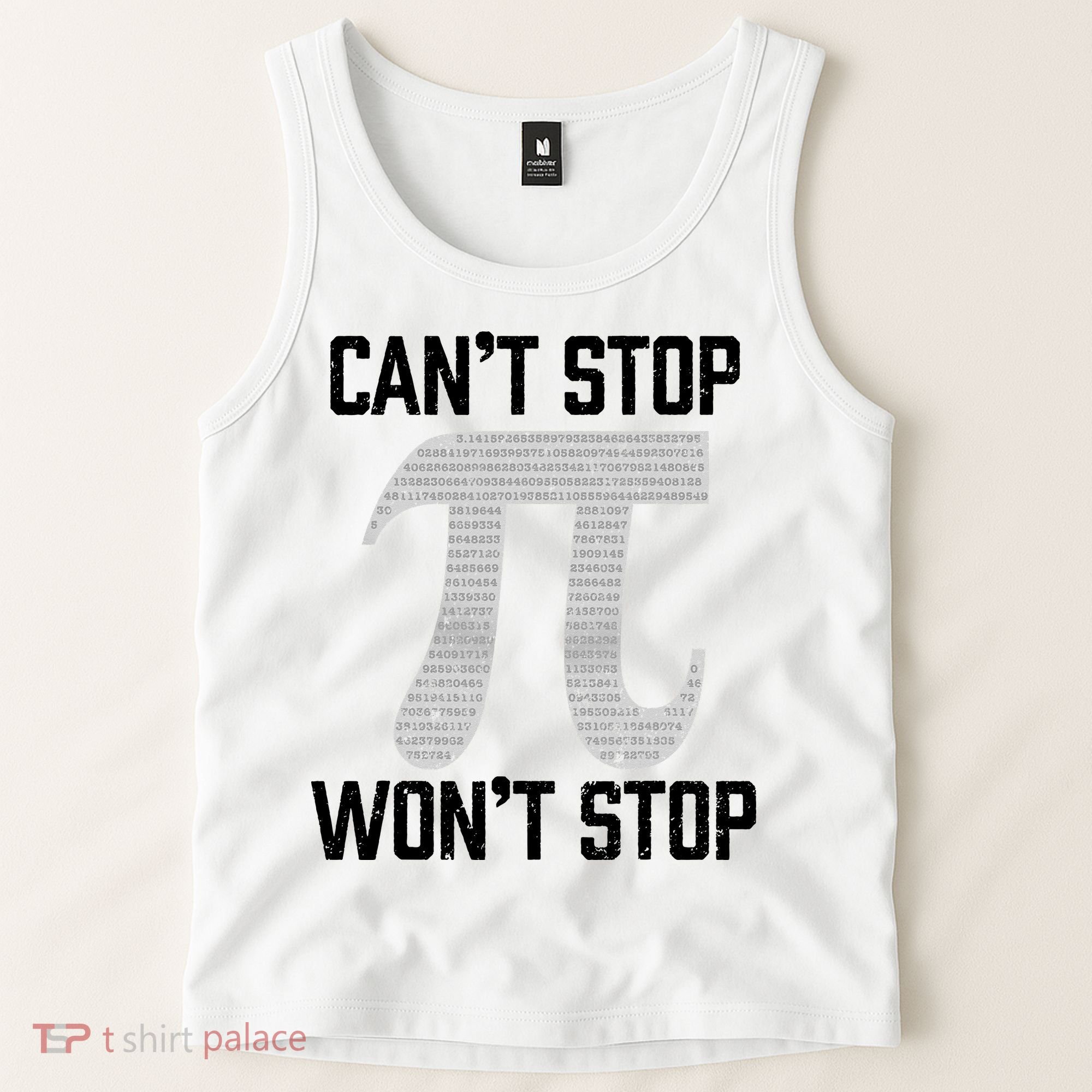 Pi Can't Stop Won't Stop Pi Day 3.14 Funny Math Geek Tank Top