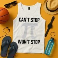Pi Can't Stop Won't Stop Pi Day 3.14 Funny Math Geek Tank Top thumb 4