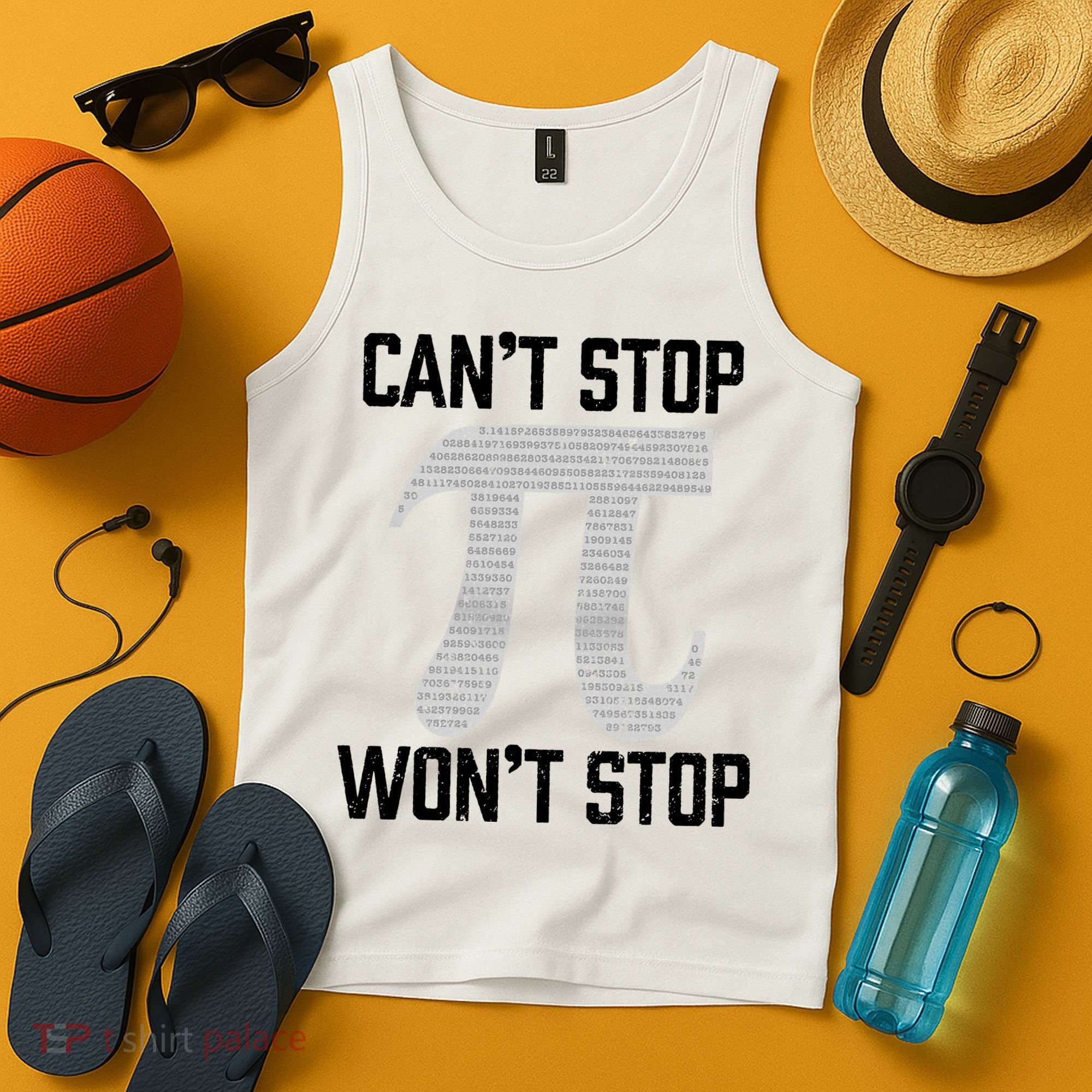 Pi Can't Stop Won't Stop Pi Day 3.14 Funny Math Geek Tank Top