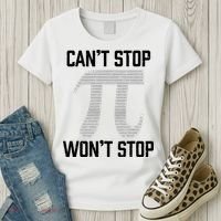 Pi Can't Stop Won't Stop Pi Day 3.14 Funny Math Geek Women's T-Shirt thumb 3