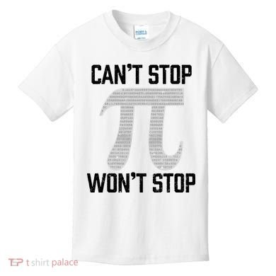 Pi Can't Stop Won't Stop Pi Day 3.14 Funny Math Geek Kids T-Shirt