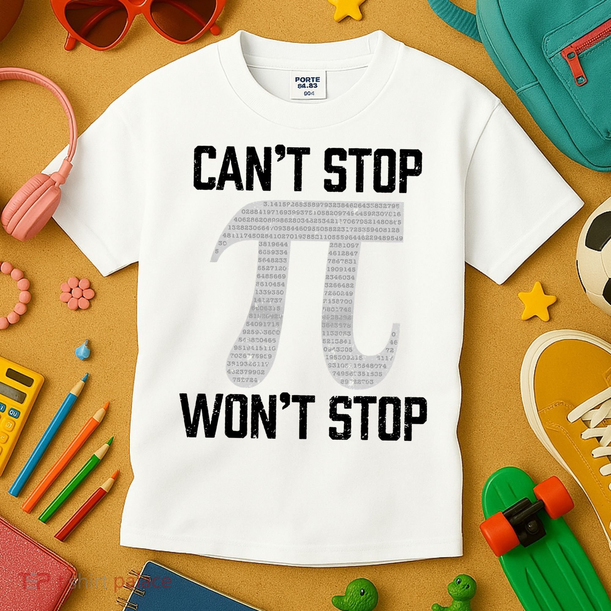 Pi Can't Stop Won't Stop Pi Day 3.14 Funny Math Geek Kids T-Shirt