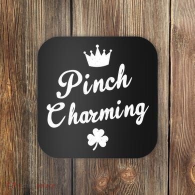 Pinch Charming St Patricks Day Coaster