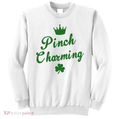Pinch Charming St Patricks Day Sweatshirt