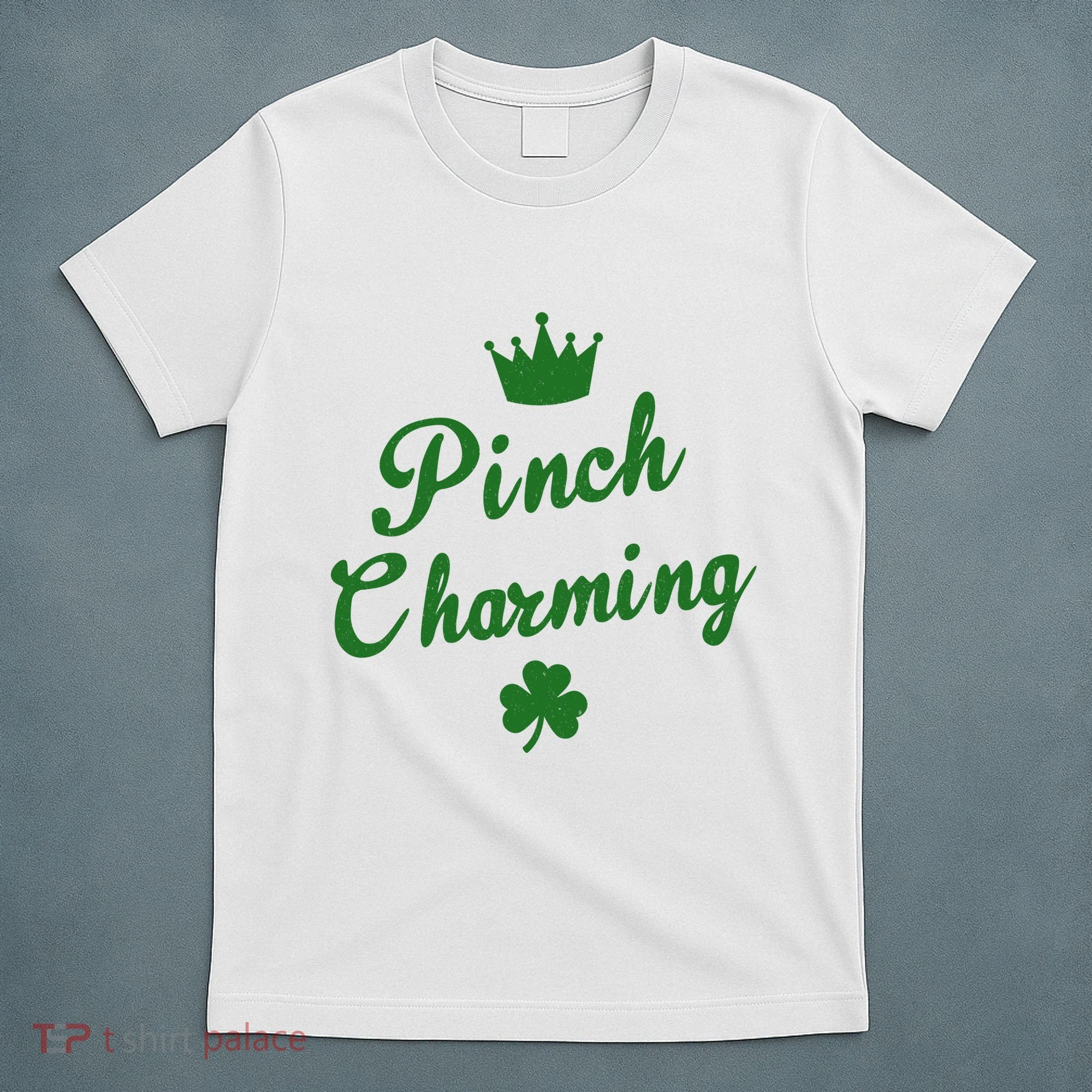 Pinch Charming St Patricks Day T-Shirt