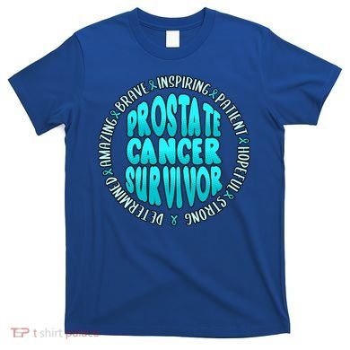 Prostate Cancer Survivor Cute Gift T-Shirt