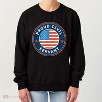 Proud Civil Servant Support Federal Workers Women's Sweatshirt thumb 0