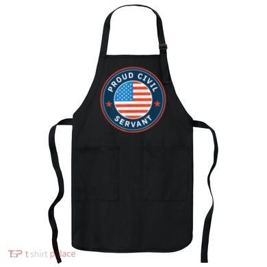 Proud Civil Servant Support Federal Workers Apron