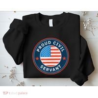 Proud Civil Servant Support Federal Workers Sweatshirt thumb 2