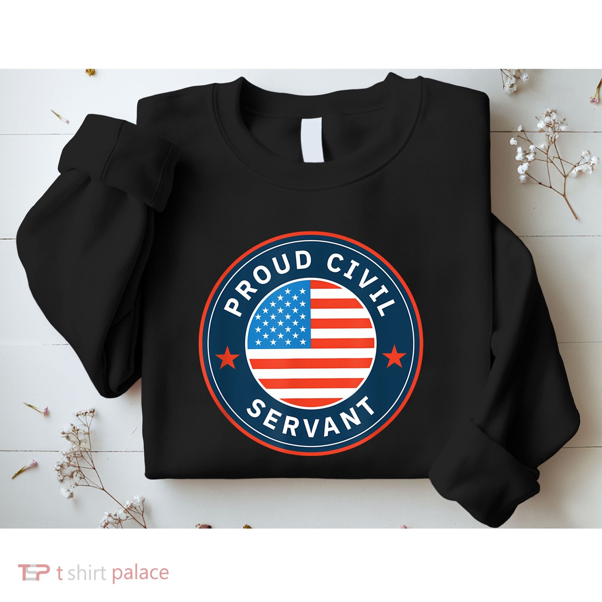 Proud Civil Servant Support Federal Workers Sweatshirt