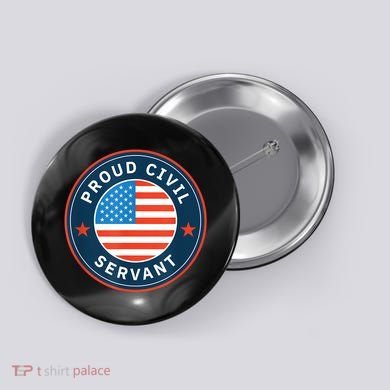 Proud Civil Servant Support Federal Workers Button