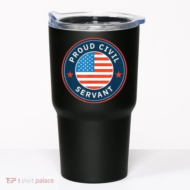 Proud Civil Servant Support Federal Workers Tumbler