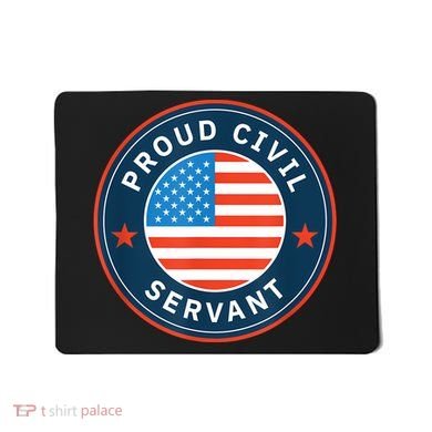 Proud Civil Servant Support Federal Workers Mousepad