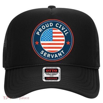 Proud Civil Servant Support Federal Workers Hat