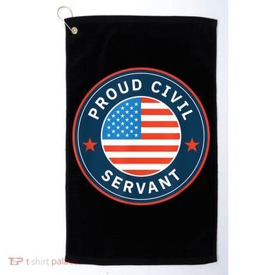 Proud Civil Servant Support Federal Workers Golf Towel
