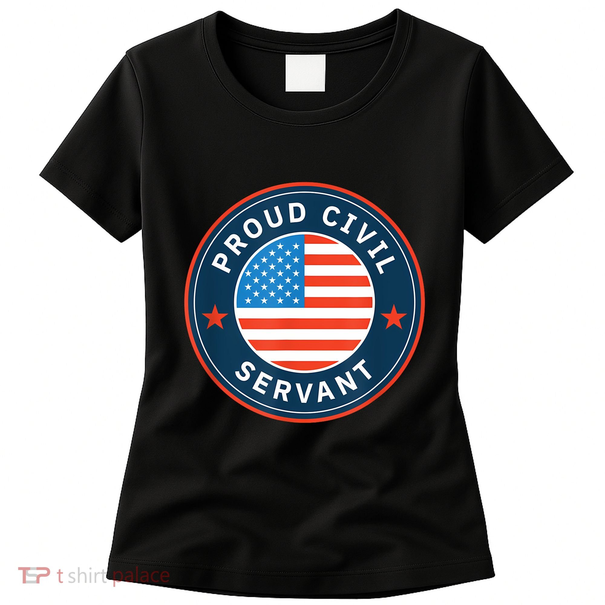 Proud Civil Servant Support Federal Workers Women's T-Shirt