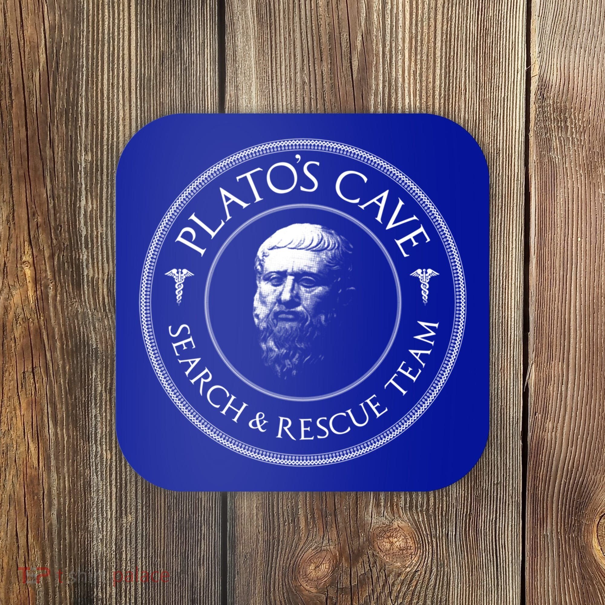 Plato's Cave Search And Rescue Team Funny Philosopher Great Gift Meaningful Gift Coaster