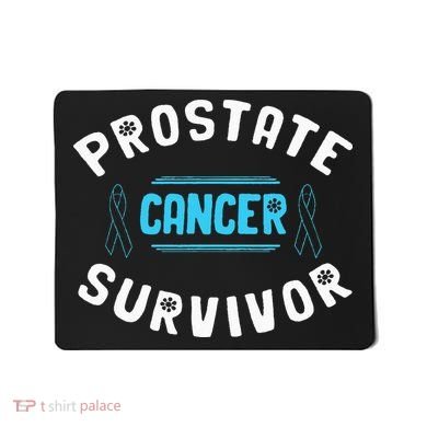 Prostate Cancer Survivor Mousepad