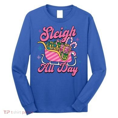 Pink Christmas Sleigh All Day Great Gift Long Sleeve Shirt