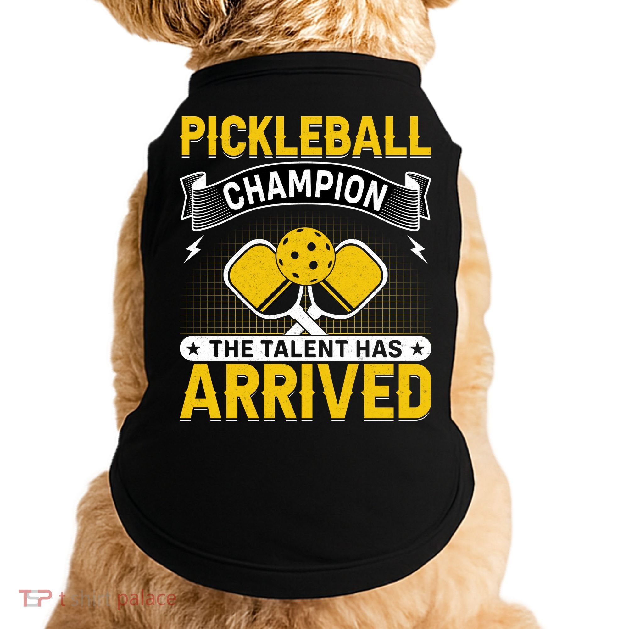 Pickleball Champion The Talent Hat Arrived Doggie Tank