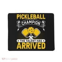 Pickleball Champion The Talent Hat Arrived Mousepad thumb 0