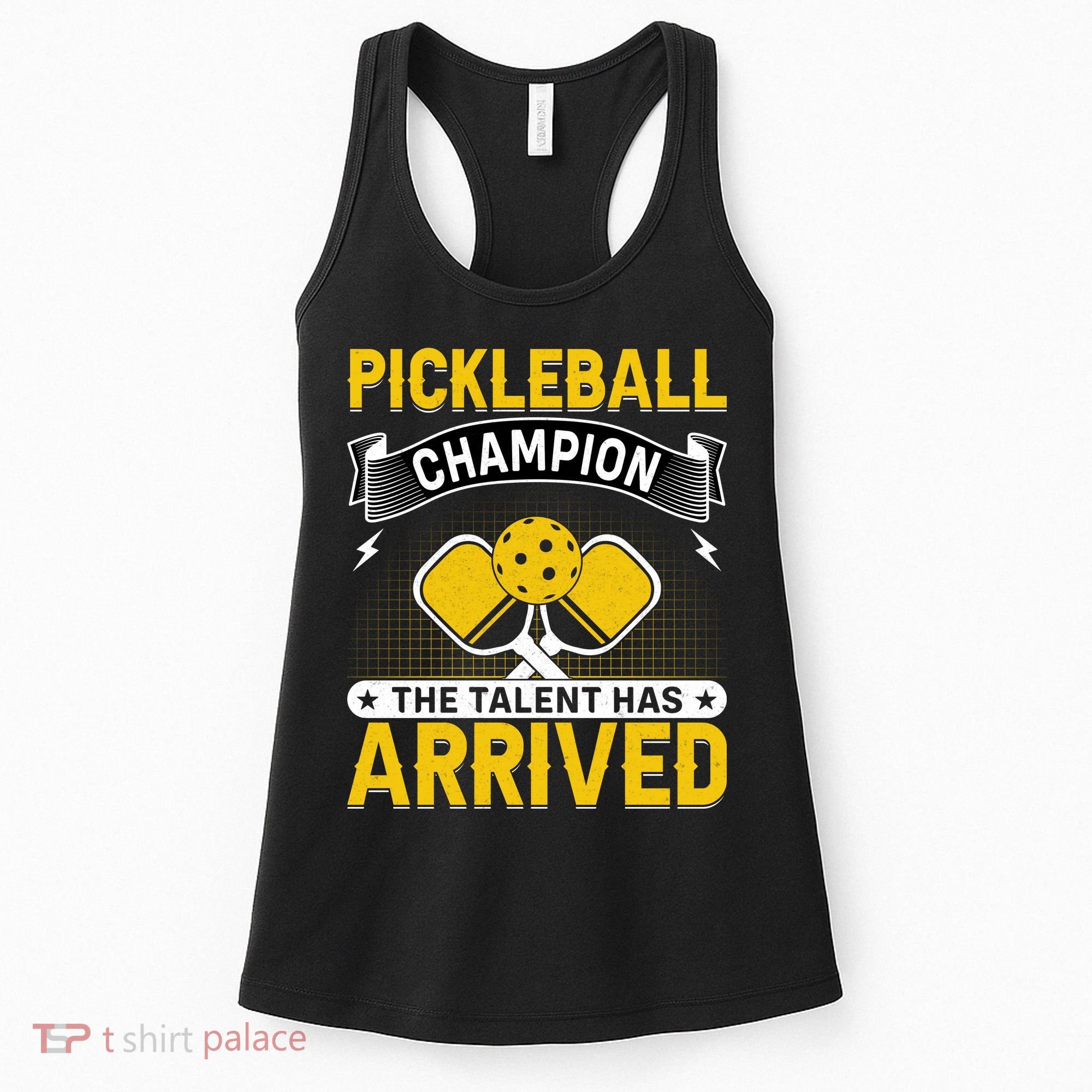 Pickleball Champion The Talent Hat Arrived Women's Tank Top