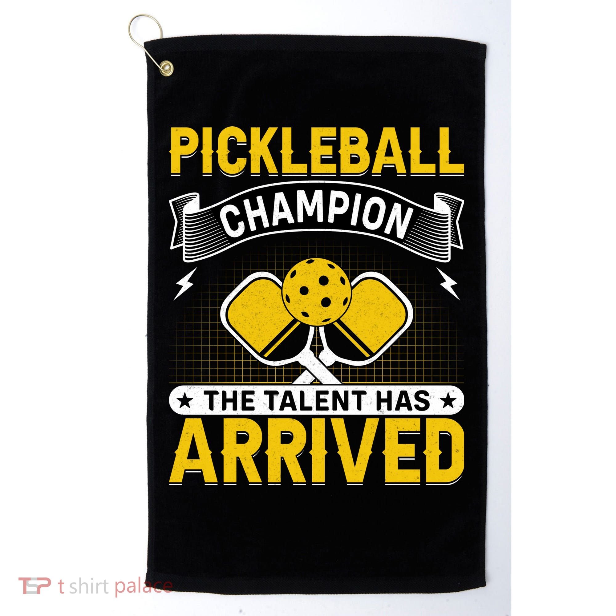 Pickleball Champion The Talent Hat Arrived Golf Towel