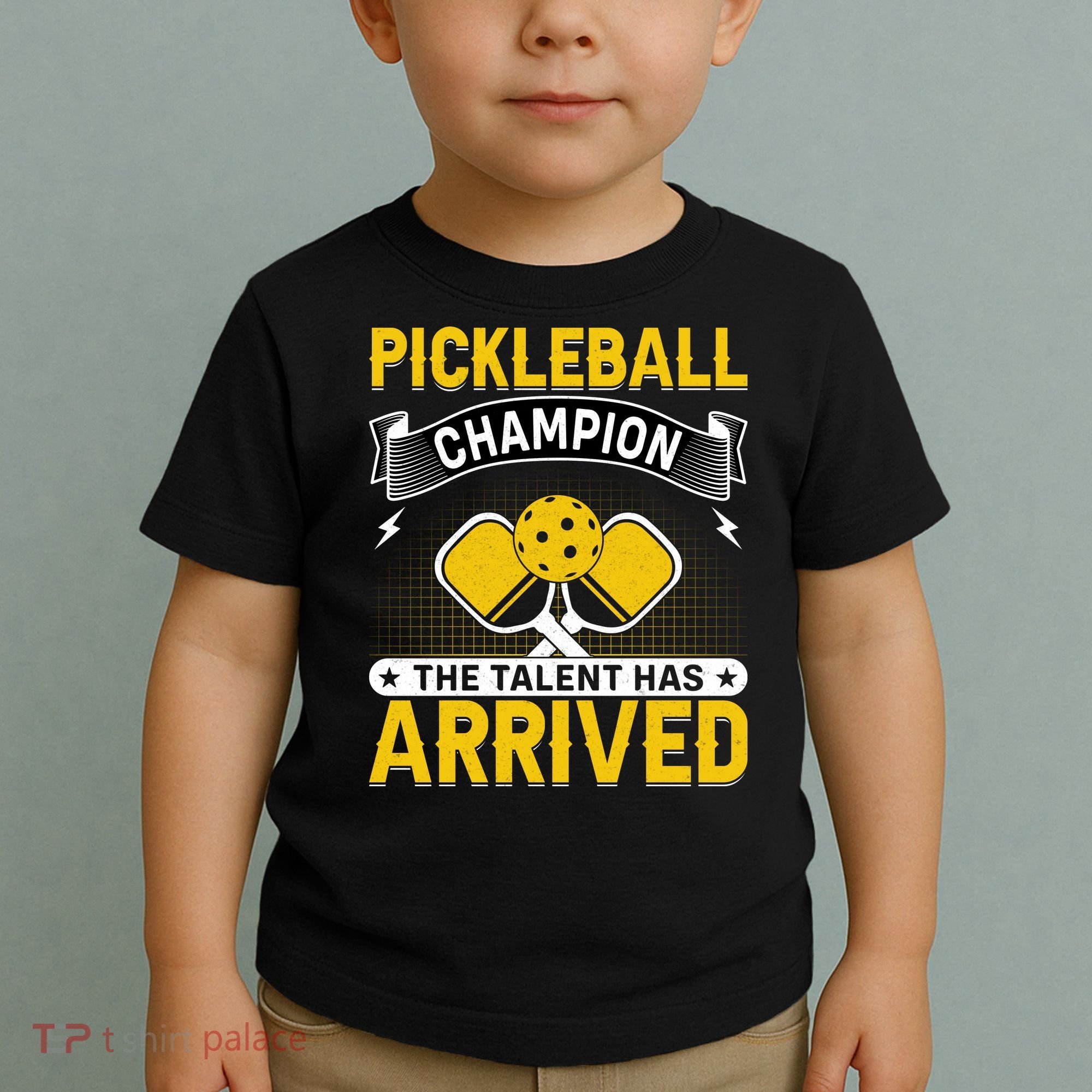 Pickleball Champion The Talent Hat Arrived Toddler T-Shirt