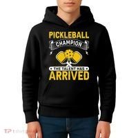 Pickleball Champion The Talent Hat Arrived Kids Hoodie thumb 4