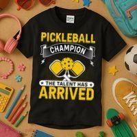 Pickleball Champion The Talent Hat Arrived Kids T-Shirt thumb 3