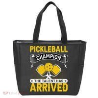 Pickleball Champion The Talent Hat Arrived Tote Bag thumb 0