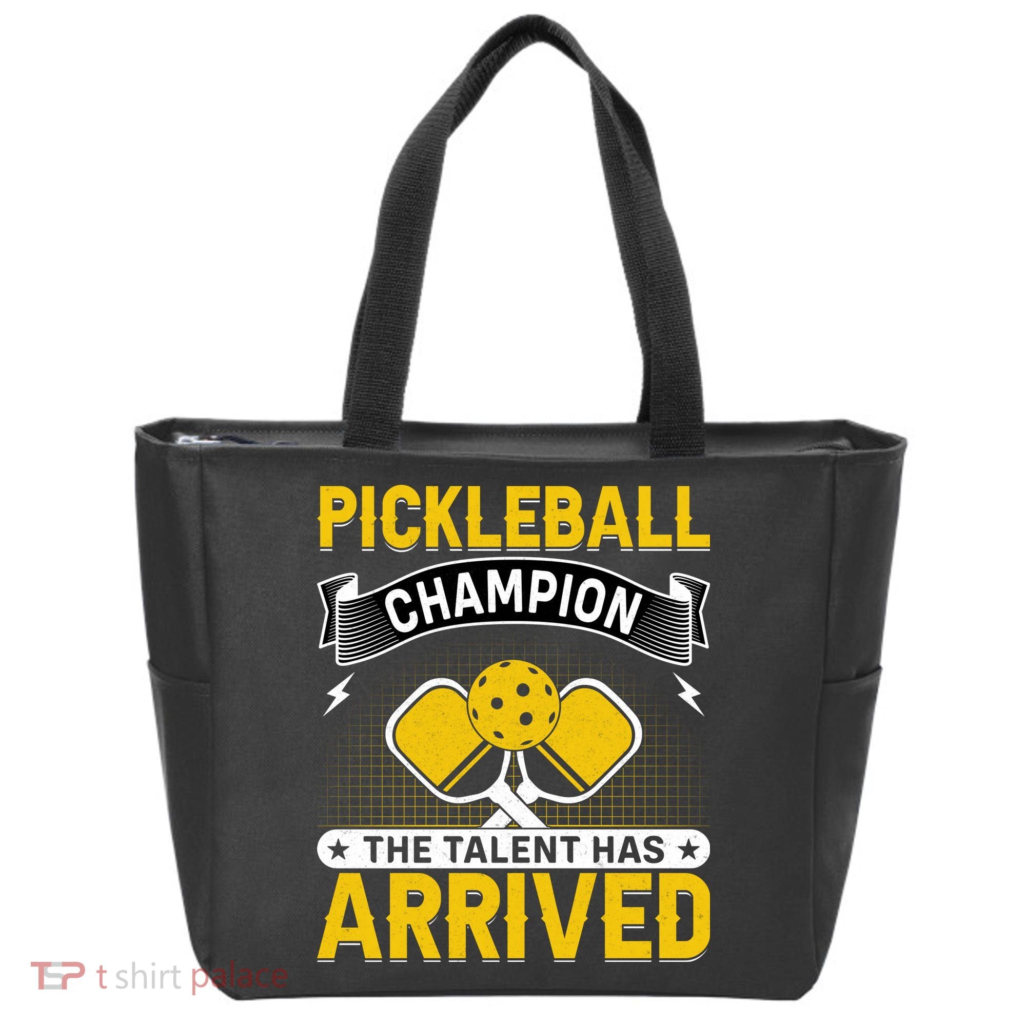Pickleball Champion The Talent Hat Arrived Tote Bag