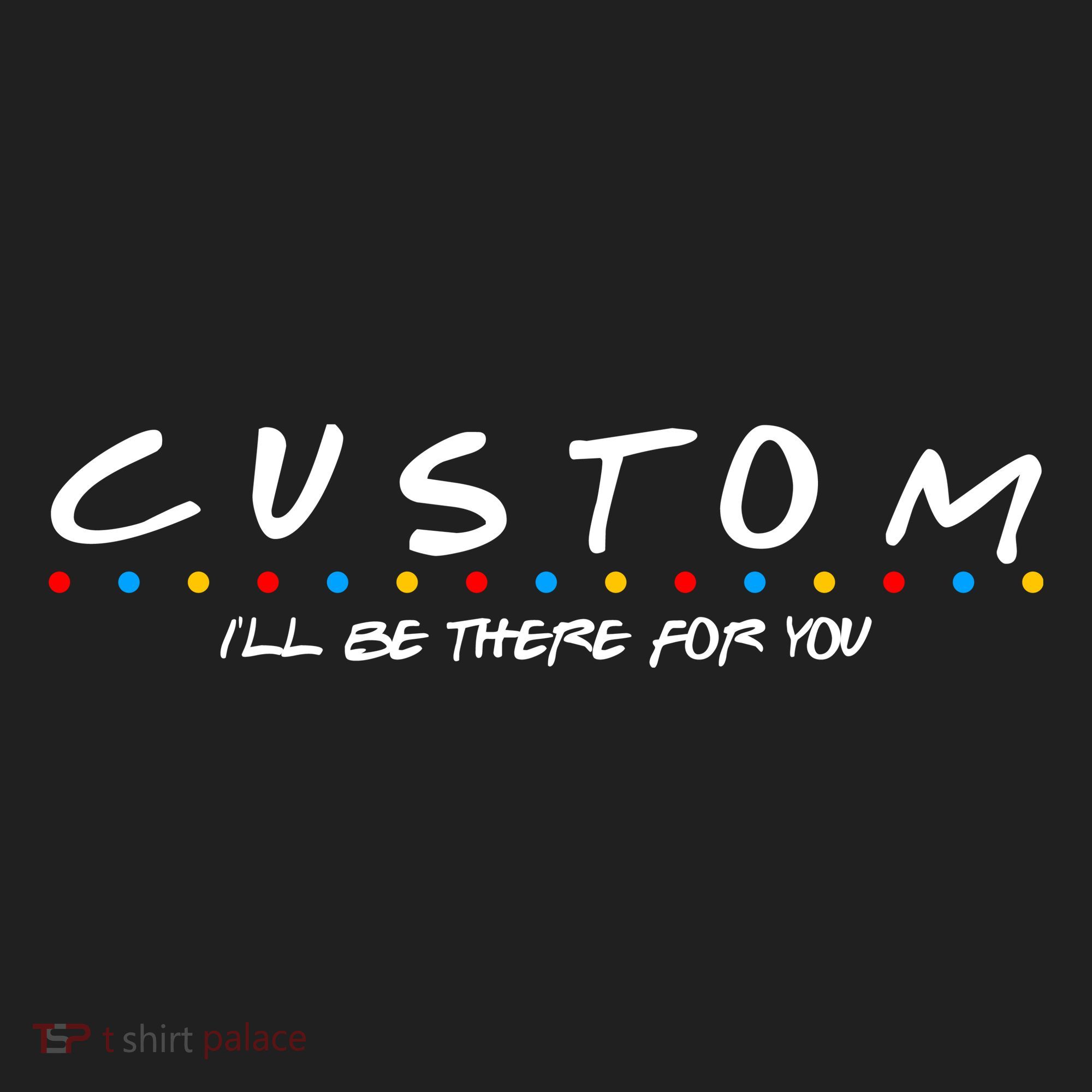 Personalized Custom Text ILl Be Here For You Women's Sweatshirt