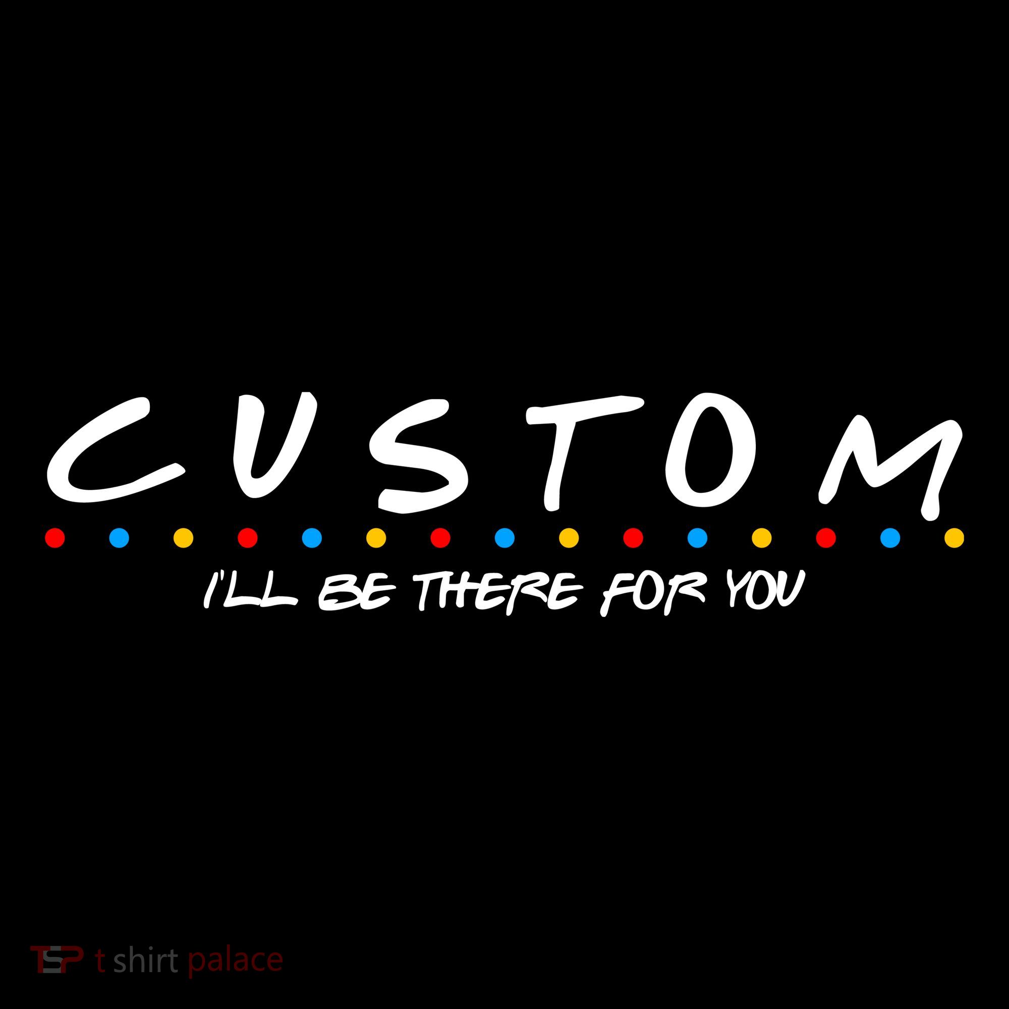 Personalized Custom Text ILl Be Here For You Women's Hoodie